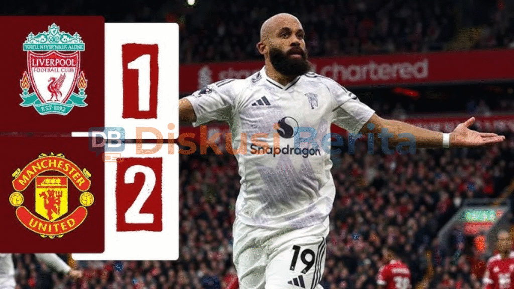 MU di Anfield Kalahkan Liverpool 1 Vs MU 2
